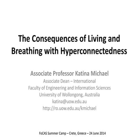 The Consequences of Living and Breathing with Hyperconnectedness
