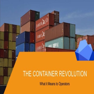 The container revolution, and what it means to operators   bay lisa - july 2016