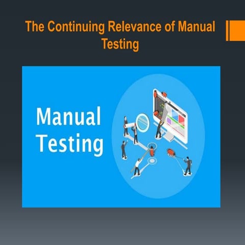 The Continuing Relevance of Manual Testing.pdf