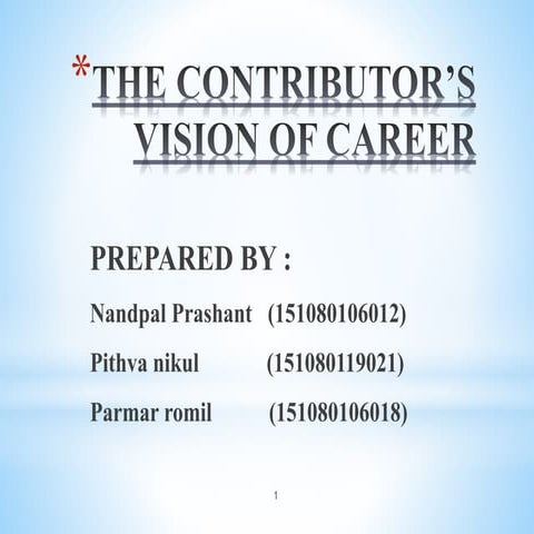 The contributor’s vision of career