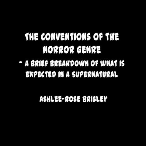 Horror Genre Conventions - Supernatural