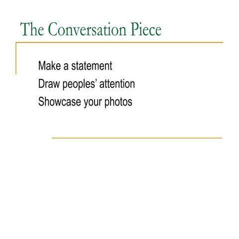 The Conversation Piece