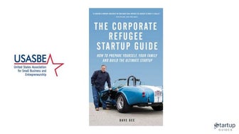 The Corporate Refugee Startup Guide Insights - USASBE Presentation