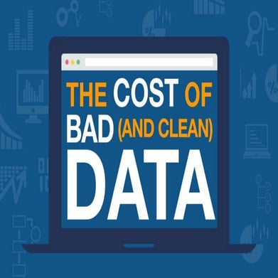 The Cost Of Bad (And Clean) Data 