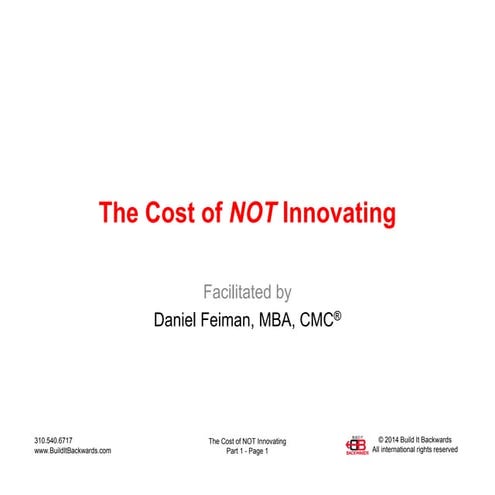 The Cost of NOT Innovating