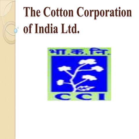 The cotton corporation of india ltd