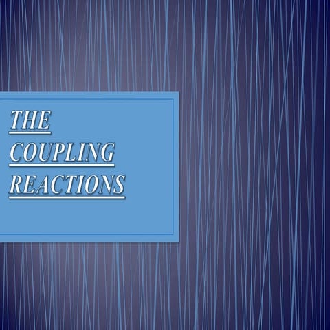 The coupling reactions