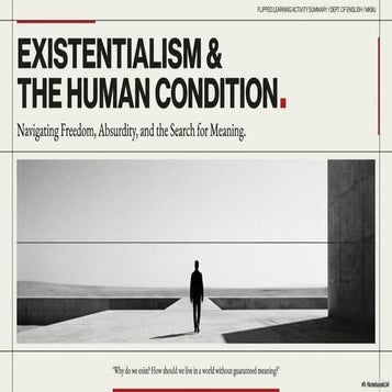 Existentialism and the Human Condition: Navigating Freedom and ...