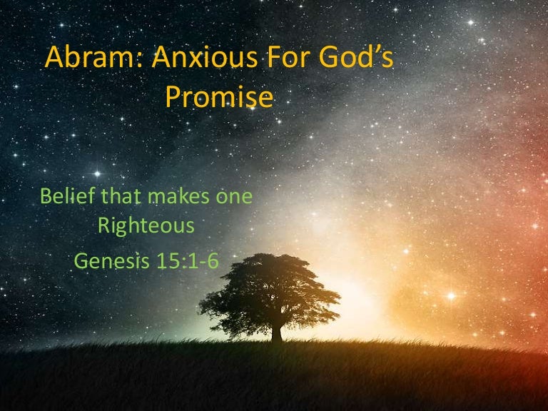 abram-anxious-for-god-s-promise-genesis-15-1-6