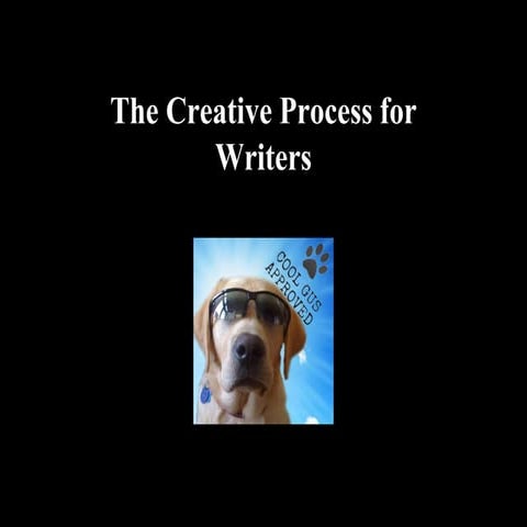 The Creative Process for Writers 10-24-2017