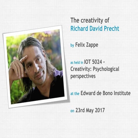 The Creativity of Richard David Precht