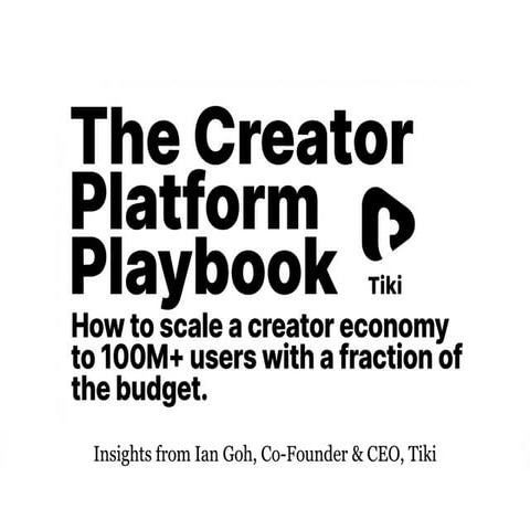 The Creator Platform Playbook: How to Scale a 100M User App | PDF