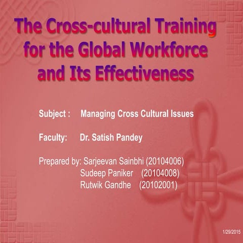 The cross cultural training for the global workforce and | PPTX
