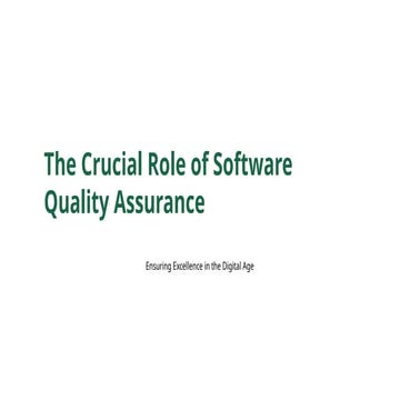 TheCrucialRoleofSoftwareQualityAssuranceefd5ce6b31bdde72.pptx