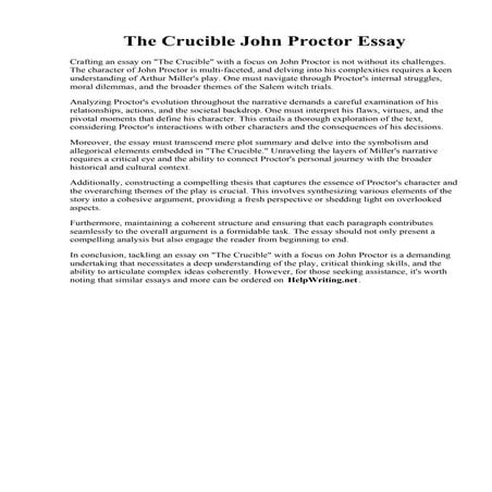 The Crucible John Proctor Essay. Discuss the role of John Proctor in The Cruc...