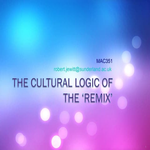 The Cultural Logic Of The Remix
