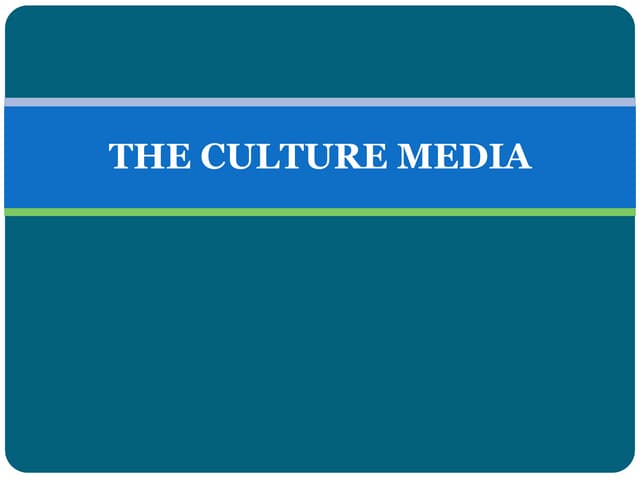 The culture media