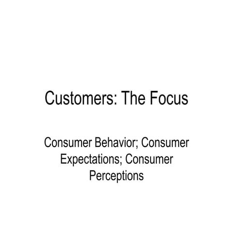 The customer focus
