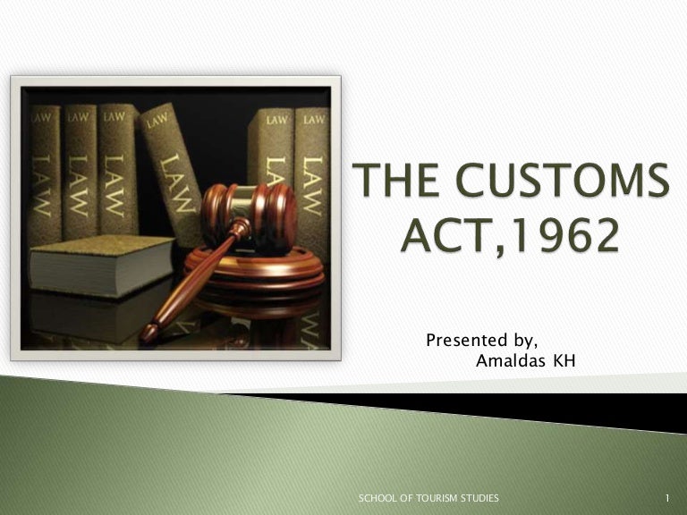 The customs act,1962