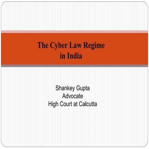 The Cyber Law regime in India.ppt