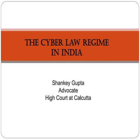 The Cyber Law regime in India cyber .ppt