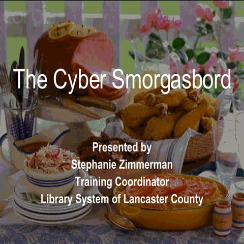The Cyber Smorgasbord