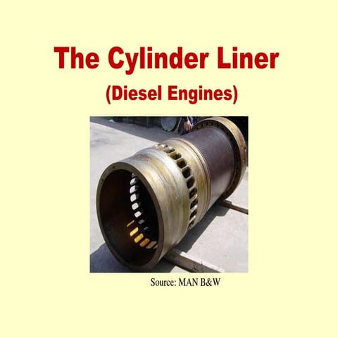 The Cylinder Liner of Diesel Engines