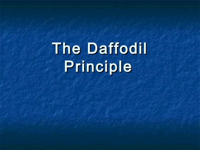 Thedaffodilprinciple