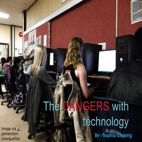 The dangers of technology | PPTX