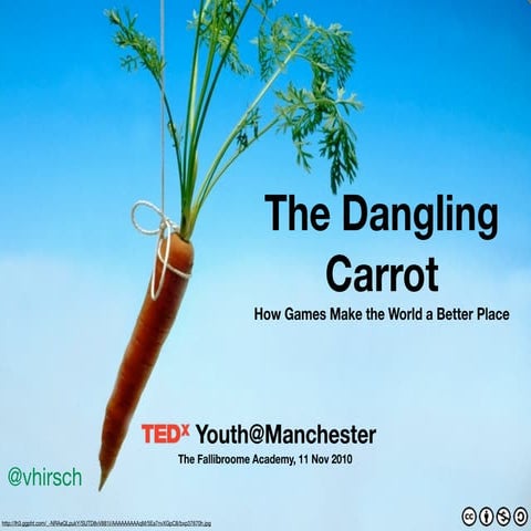 TEDx Youth @ Manchester: The Dangling Carrot