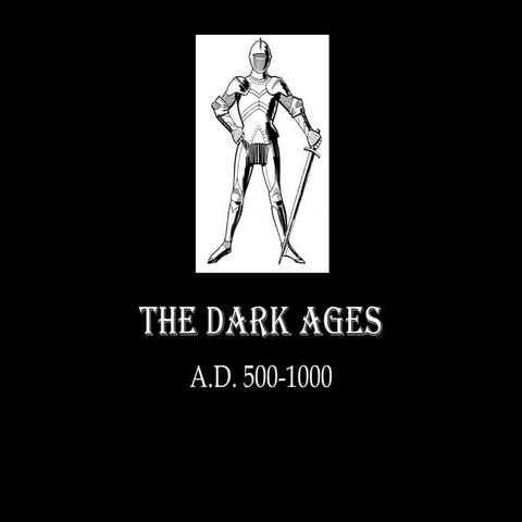 The Dark Ages