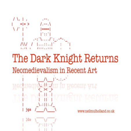 The Dark Knight Returns   Neomedivalism In Recent Art