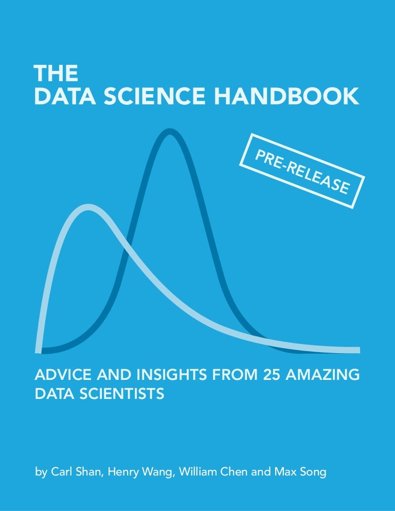 The Data Science Handbook Pre Release 1 The Data Science Handbook Pre Release 1