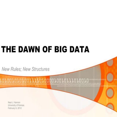 The dawn of big data