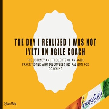 The day I realized I was not (yet) an agile coach