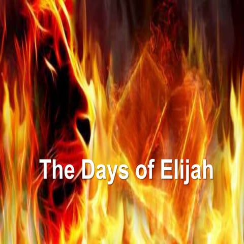 The days of elijah (part 3)