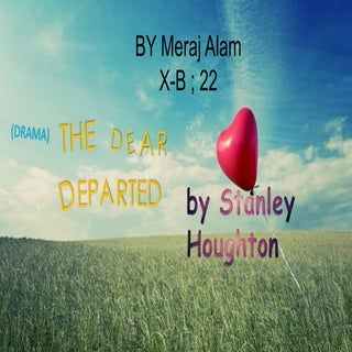 the dear departed by Meraj alam
