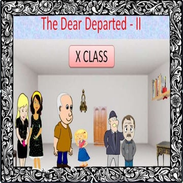 The dear departed  - part 2 of 2 