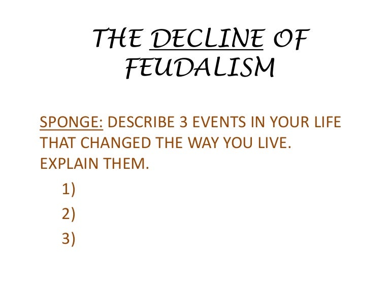 The Decline Of Feudalism
