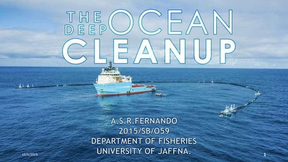 The Ocean Cleanup | PPTX | Geography | Science