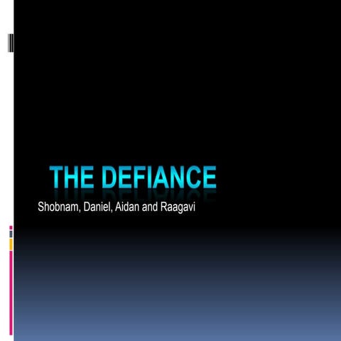 The Defiance (band) presentation - (Shobnam/Aidan/Raagavi/Daniel)