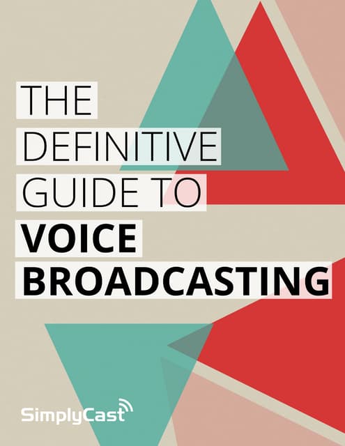 The Definitive Guide To Voice Broadcasting
