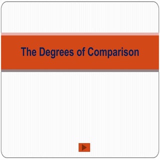 The degrees of comparison