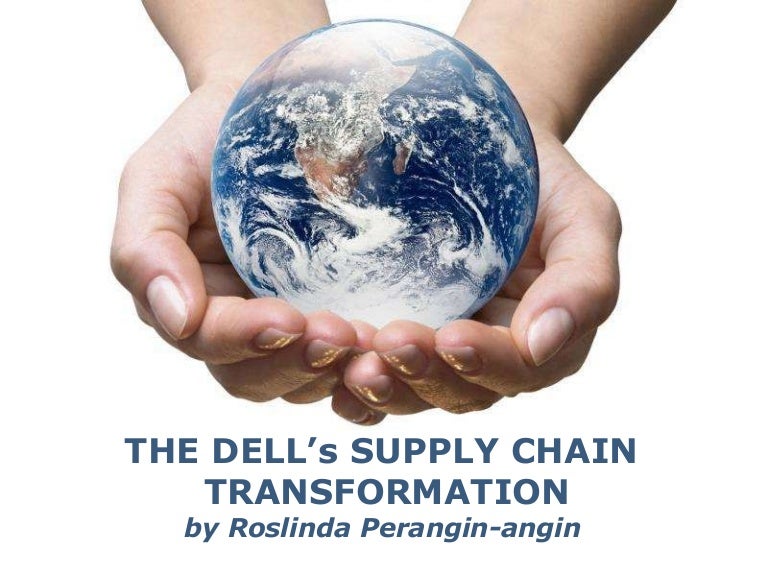 The Dell Supply Chain Transformation
