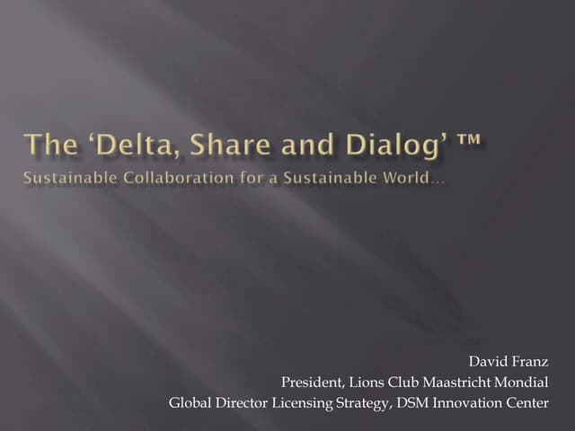 The ‘delta, share and dialog'