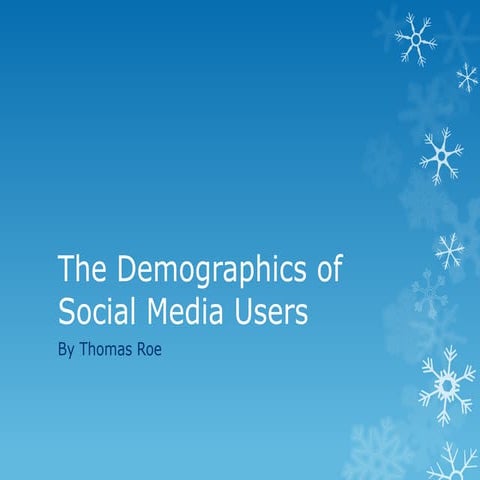 The demographics of social media users