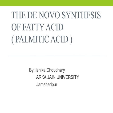 The de novo synthesis of fatty acid 