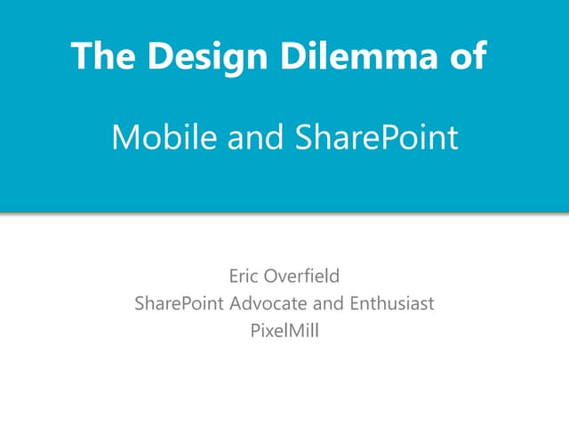 The Design Dilemma of Mobile and SharePoint