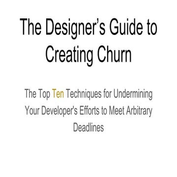 The Designer’s Guide to Creating Churn