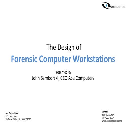 The design of forensic computer workstations